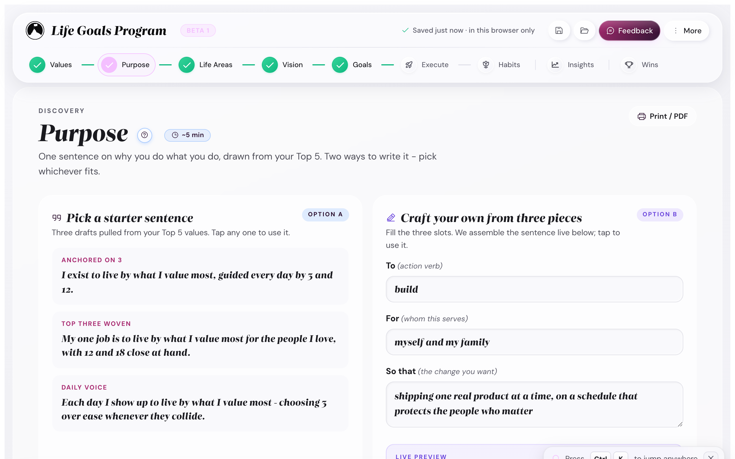 The Purpose step showing two side-by-side panels: Option A with three starter sentences pulled from the user's Top 5 values, and Option B with a three-slot sentence builder (action verb, who it serves, the change you want).