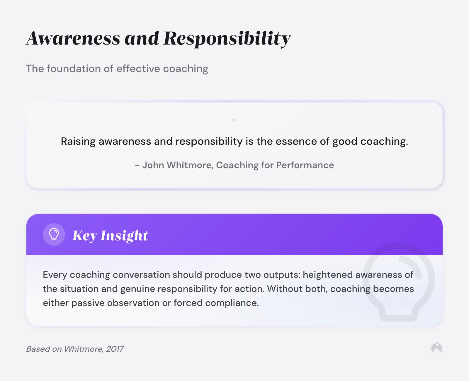 GROW Framework: a step-by-step guide for real results 2 Awareness and Responsibility: The foundation of effective coaching