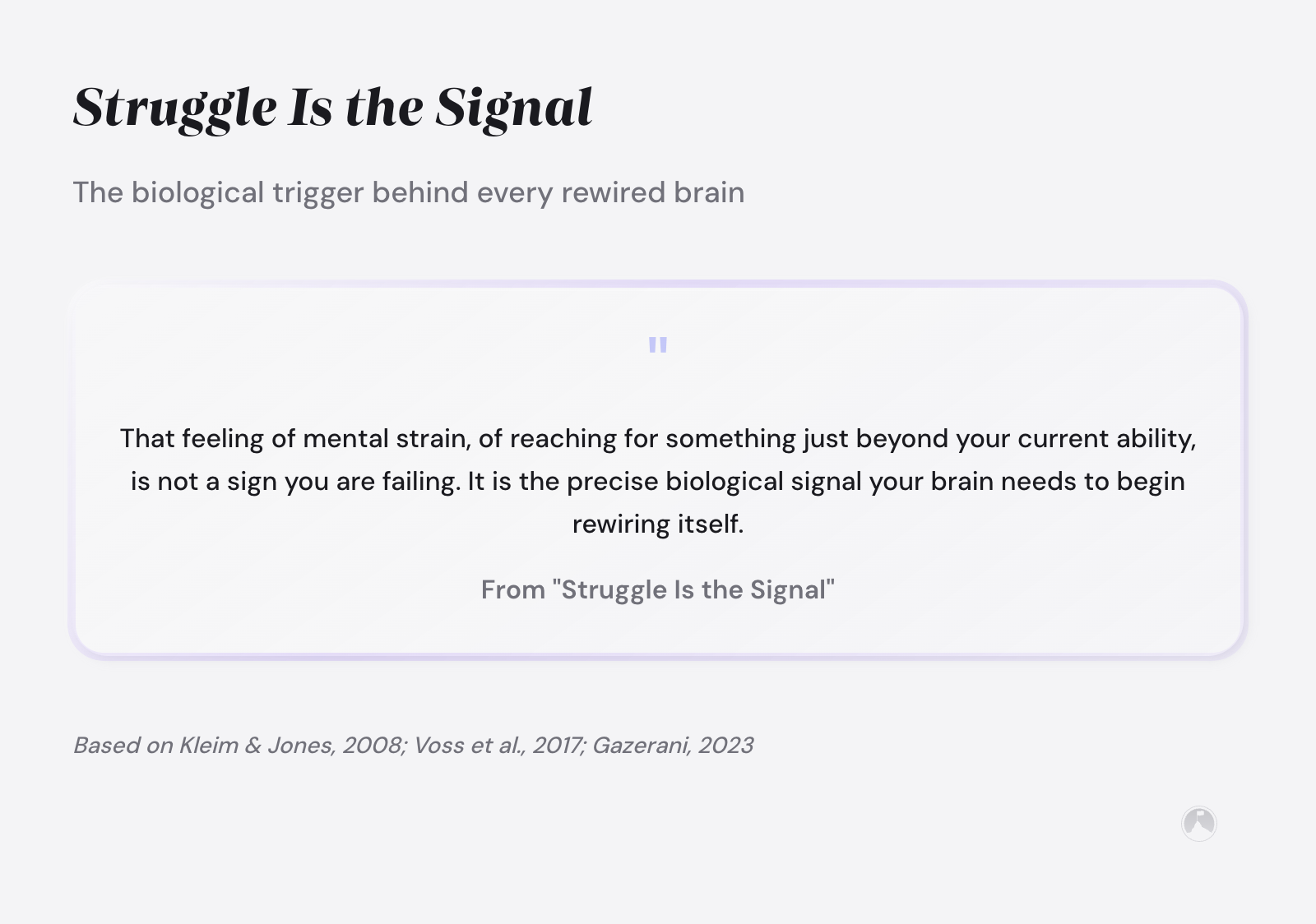 Pull quote: Mental strain is the biological signal your brain needs to begin rewiring itself. From 'Struggle Is the Signal'.