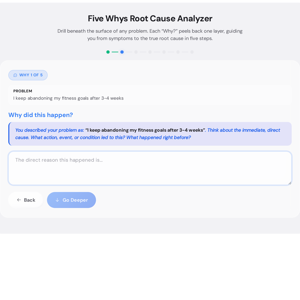 Free 5 Whys Root Cause Analyzer - Find the Real Problem Behind Any Setback 2 Five whys technique first why prompt showing contextual coaching text that quotes your problem statement and asks what direct cause led to it