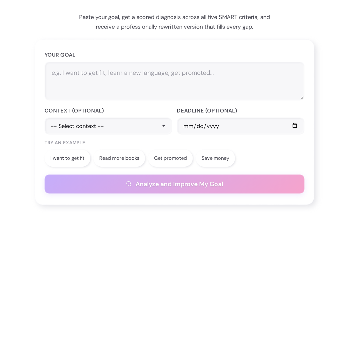 Free SMART Goal Validator Tool - Score and Rewrite Your Goals 1 SMART goal validator tool in its initial empty state, showing the goal text field, optional context and deadline inputs, and example goal chips