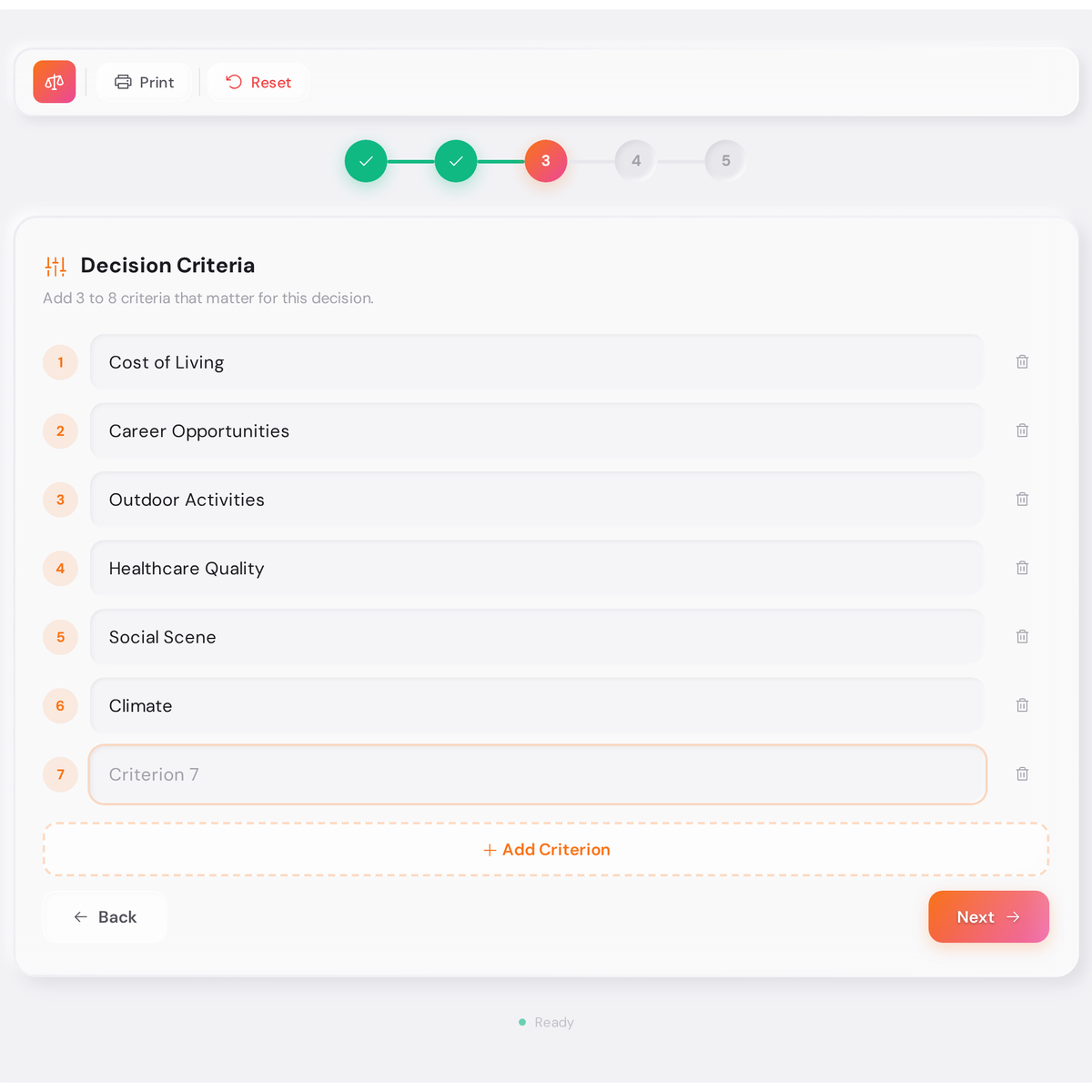 Free Weighted Decision Matrix - Compare Options with Sensitivity Analysis 3 Weighted decision matrix step 3: define 3 to 8 criteria such as cost of living, career opportunities, outdoor activities, healthcare quality, social scene, and climate
