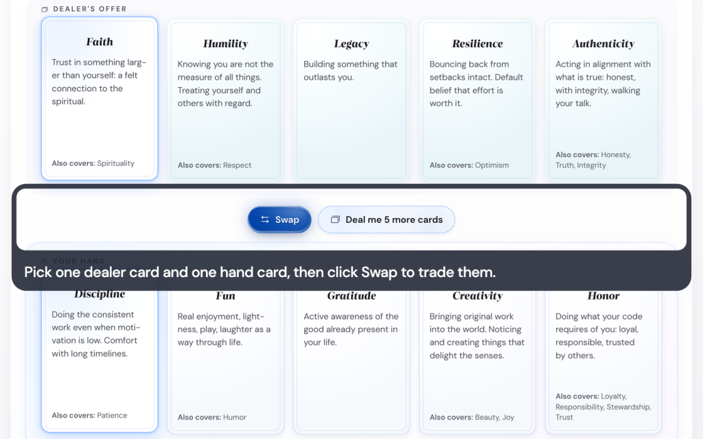 Find your five values in the Life Goals App 3 Pick one dealer card and one hand card, then click Swap to trade them.