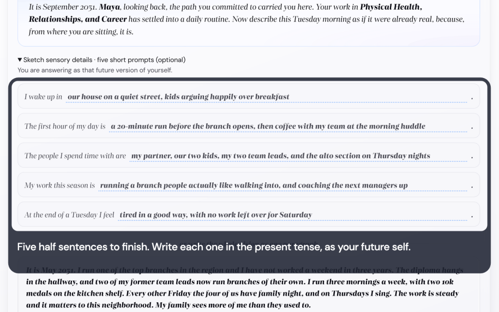 Write three futures and make one active in the Life Goals App 3 Five half sentences to finish. Write each one in the present tense, as your future self.