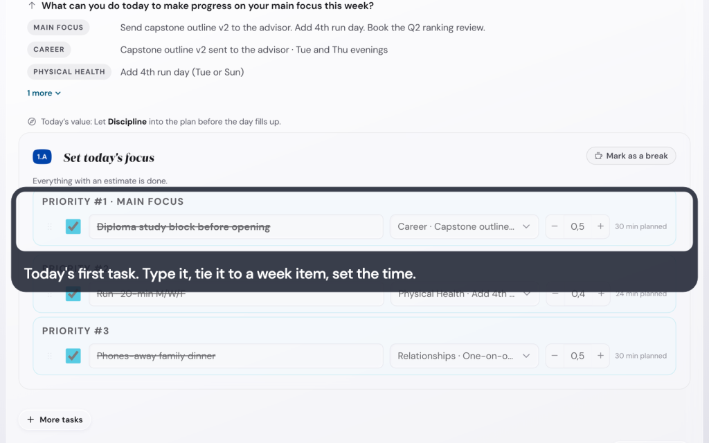Today's first task. Type it, tie it to a week item, set the time.