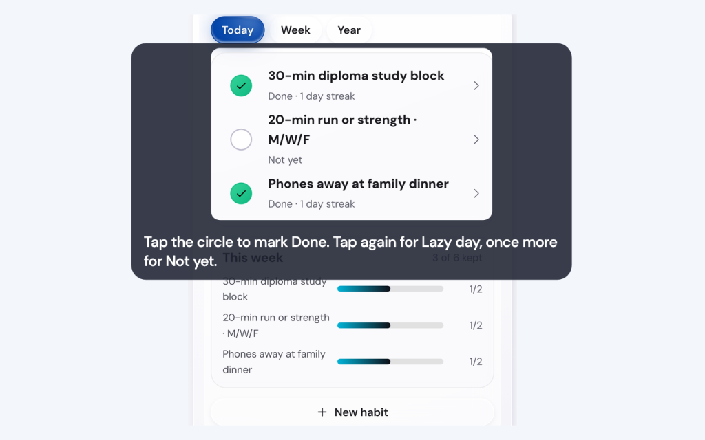Tap the circle to mark Done. Tap again for Lazy day, once more for Not yet.